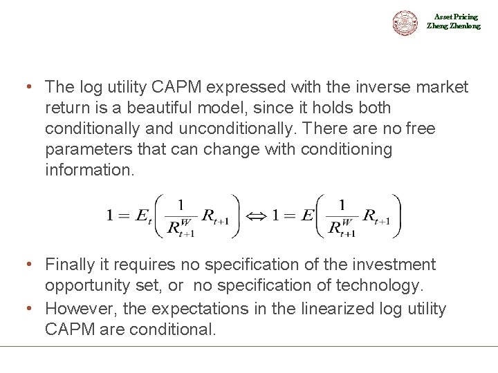 Asset Pricing Zhenlong • The log utility CAPM expressed with the inverse market return