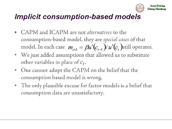 Asset Pricing Zhenlong Implicit consumption-based models • 