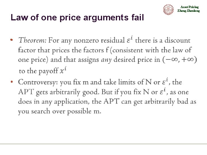 Asset Pricing Zhenlong Law of one price arguments fail • 