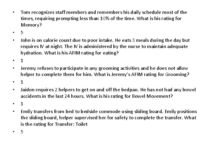  • • • Tom recognizes staff members and remembers his daily schedule most