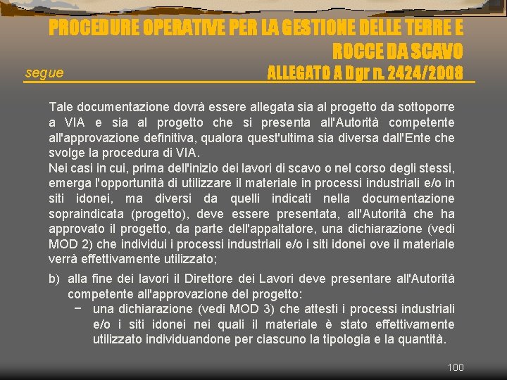 PROCEDURE OPERATIVE PER LA GESTIONE DELLE TERRE E ROCCE DA SCAVO segue ALLEGATO A