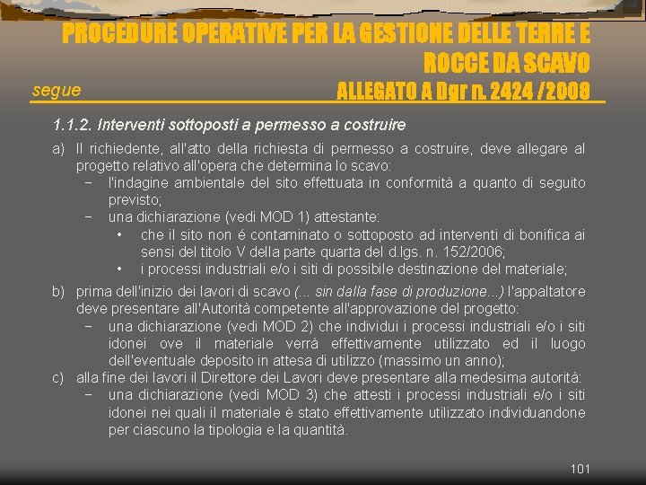 PROCEDURE OPERATIVE PER LA GESTIONE DELLE TERRE E ROCCE DA SCAVO segue ALLEGATO A