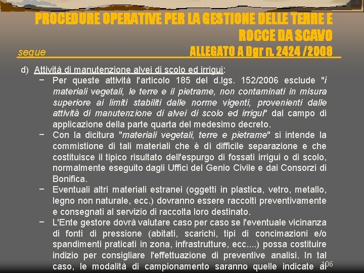 PROCEDURE OPERATIVE PER LA GESTIONE DELLE TERRE E ROCCE DA SCAVO segue ALLEGATO A