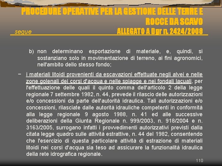 PROCEDURE OPERATIVE PER LA GESTIONE DELLE TERRE E ROCCE DA SCAVO segue ALLEGATO A