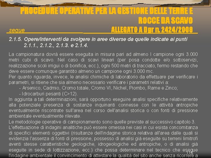 PROCEDURE OPERATIVE PER LA GESTIONE DELLE TERRE E ROCCE DA SCAVO segue ALLEGATO A