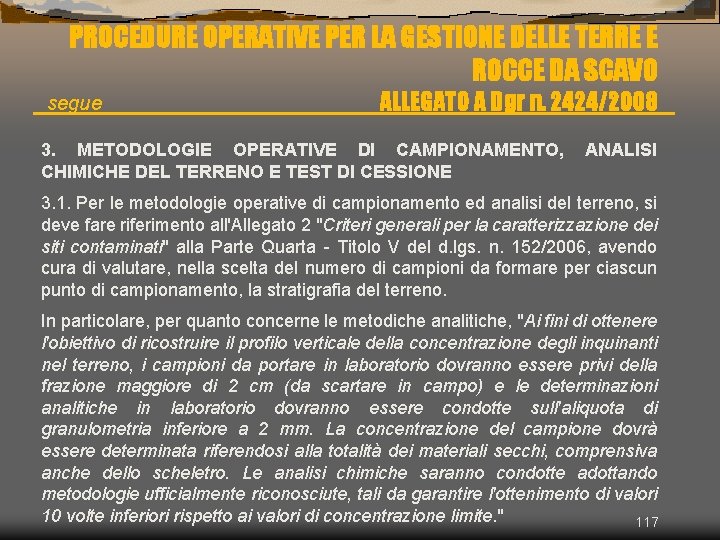 PROCEDURE OPERATIVE PER LA GESTIONE DELLE TERRE E ROCCE DA SCAVO segue ALLEGATO A