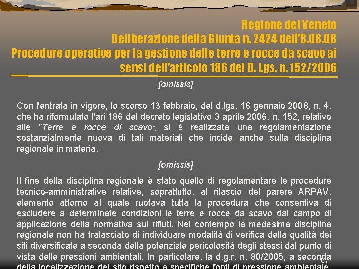 Regione del Veneto Deliberazione della Giunta n. 2424 dell’ 8. 08 Procedure operative per