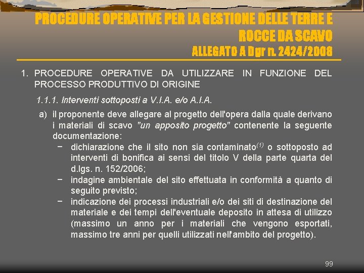 PROCEDURE OPERATIVE PER LA GESTIONE DELLE TERRE E ROCCE DA SCAVO ALLEGATO A Dgr