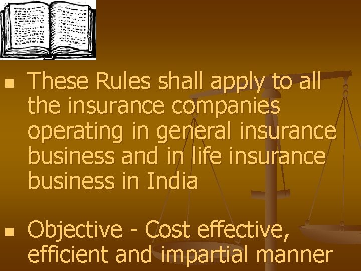 n n These Rules shall apply to all the insurance companies operating in general