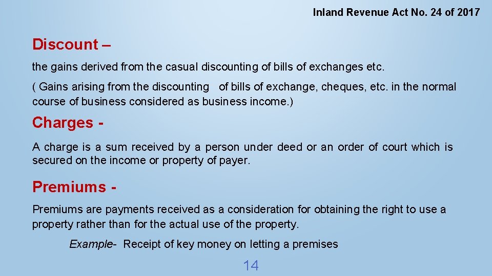 Inland Revenue Act No. 24 of 2017 Discount – the gains derived from the
