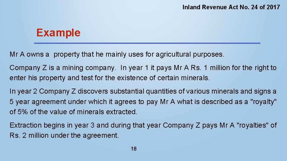 Inland Revenue Act No. 24 of 2017 Example Mr A owns a property that