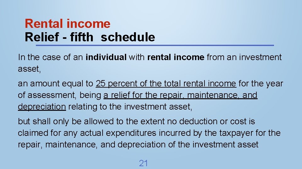 Rental income Relief - fifth schedule In the case of an individual with rental