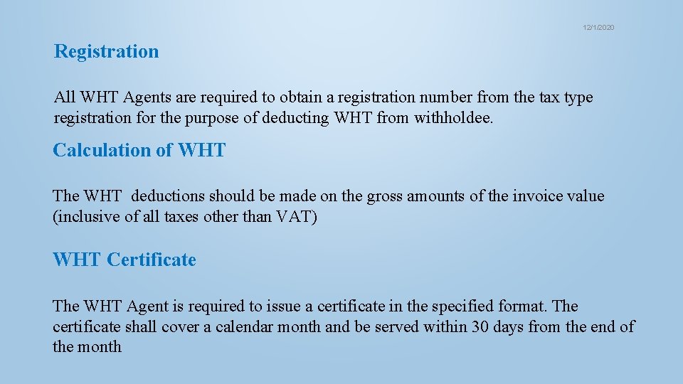 12/1/2020 Registration All WHT Agents are required to obtain a registration number from the