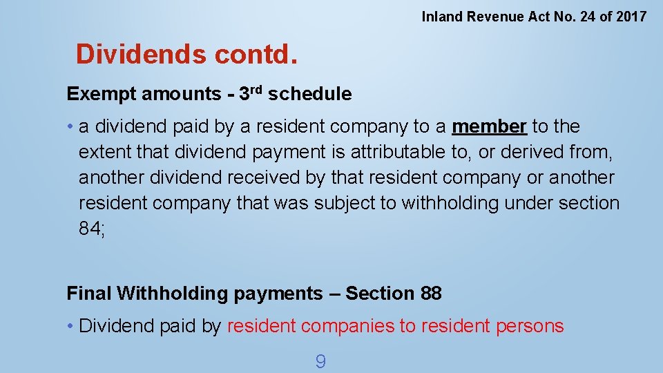 Inland Revenue Act No. 24 of 2017 Dividends contd. Exempt amounts - 3 rd