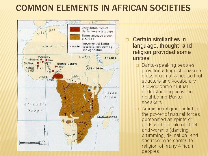 COMMON ELEMENTS IN AFRICAN SOCIETIES � Certain similarities in language, thought, and religion provided