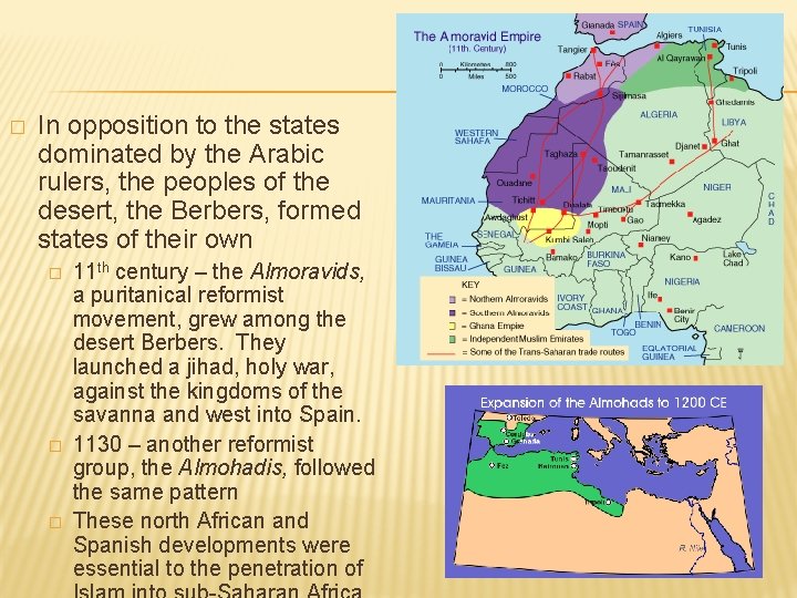 � In opposition to the states dominated by the Arabic rulers, the peoples of