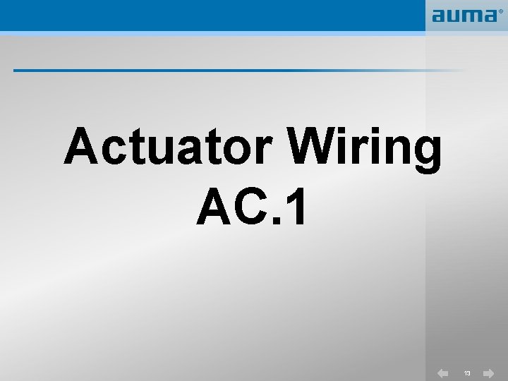 Actuator Wiring AC. 1 13 