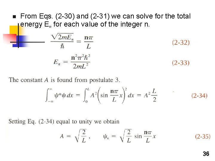 n From Eqs. (2 -30) and (2 -31) we can solve for the total n From Eqs. (2 -30) and (2 -31) we can solve for the total