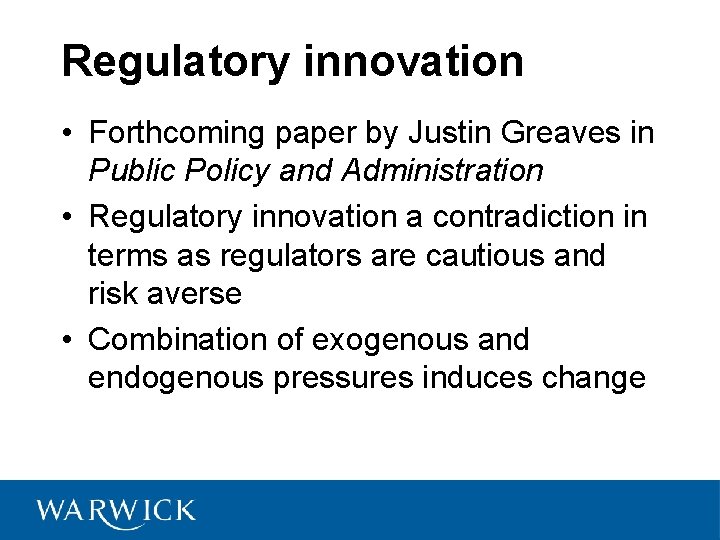 Regulatory innovation • Forthcoming paper by Justin Greaves in Public Policy and Administration •