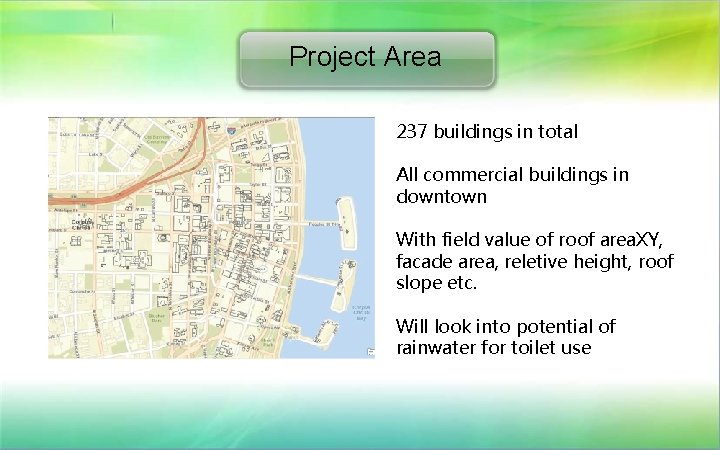 Project Area 237 buildings in total All commercial buildings in downtown With field value