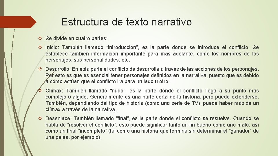 Estructura de texto narrativo Se divide en cuatro partes: Inicio: También llamado “introducción”, es