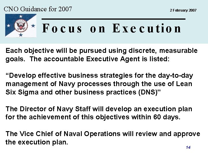 CNO Guidance for 2007 2 February 2007 F o c u s o n