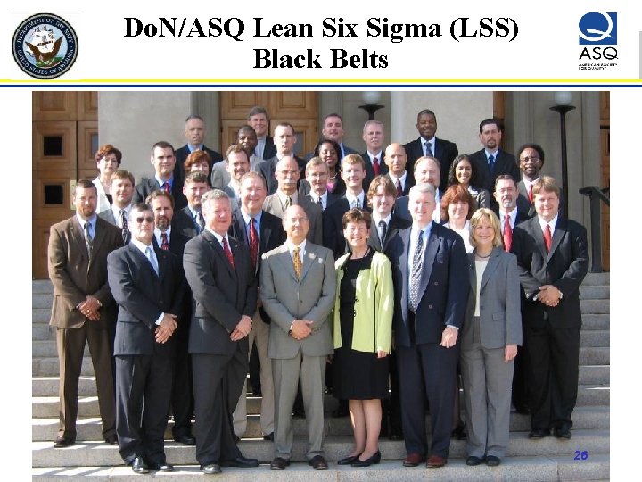 Do. N/ASQ Lean Six Sigma (LSS) Black Belts 26 