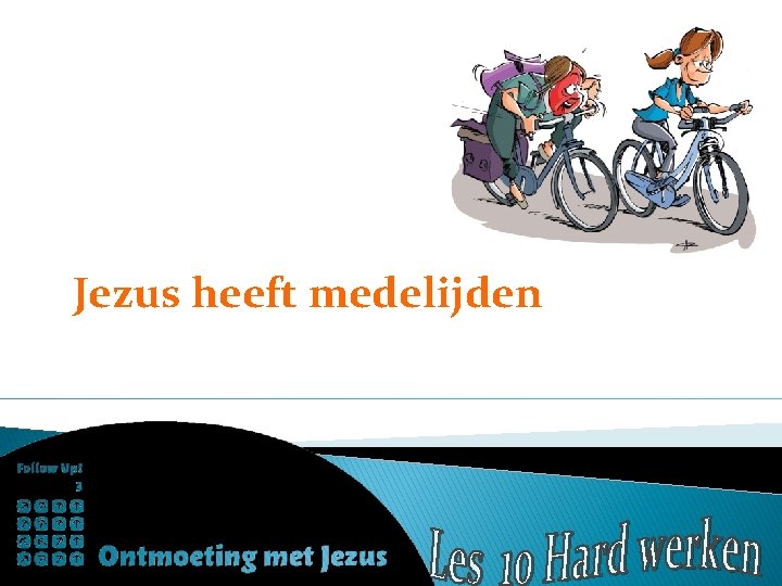 Jezus heeft medelijden 