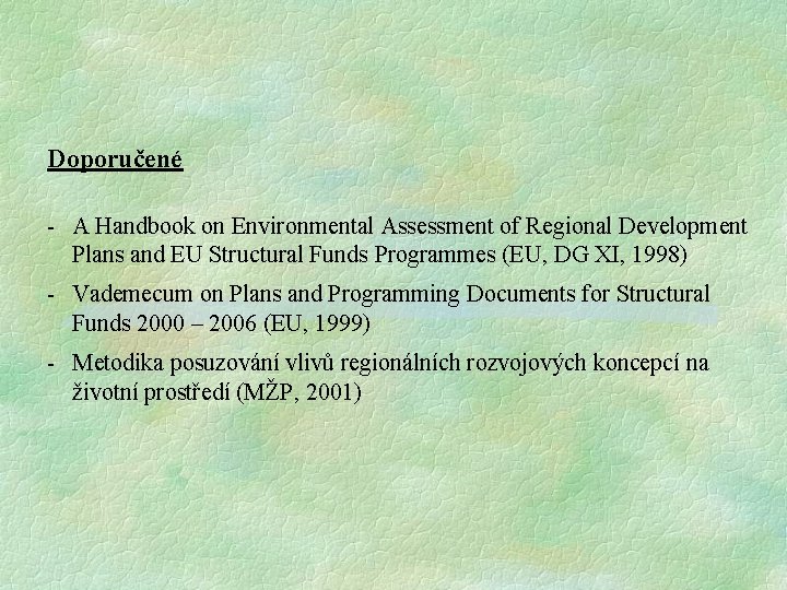 Doporučené - A Handbook on Environmental Assessment of Regional Development Plans and EU Structural