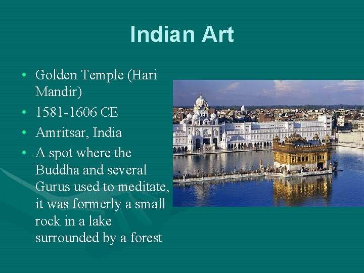 Indian Art • Golden Temple (Hari Mandir) • 1581 -1606 CE • Amritsar, India