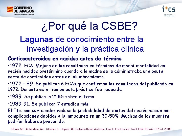 ¿Por qué la CSBE? Lagunas de conocimiento entre la Lagunas investigación y la práctica