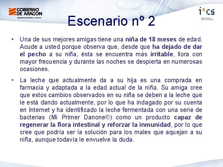 Escenario nº 2 • Una de sus mejores amigas tiene una niña de 18