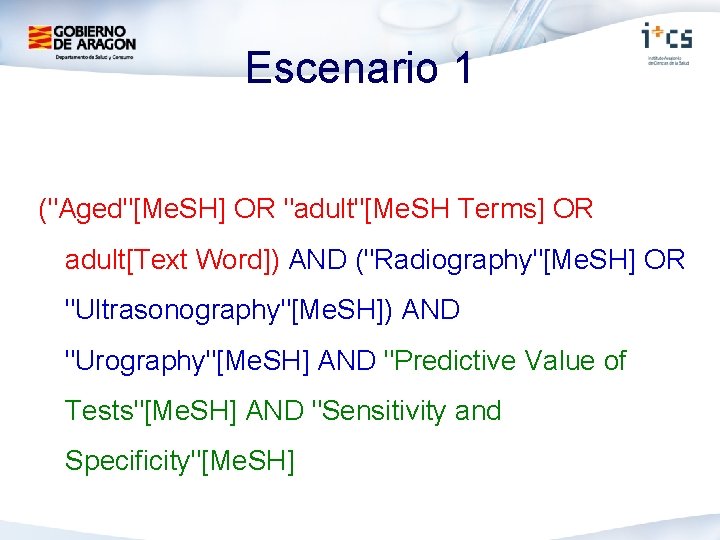 Escenario 1 ("Aged"[Me. SH] OR "adult"[Me. SH Terms] OR adult[Text Word]) AND ("Radiography"[Me. SH]