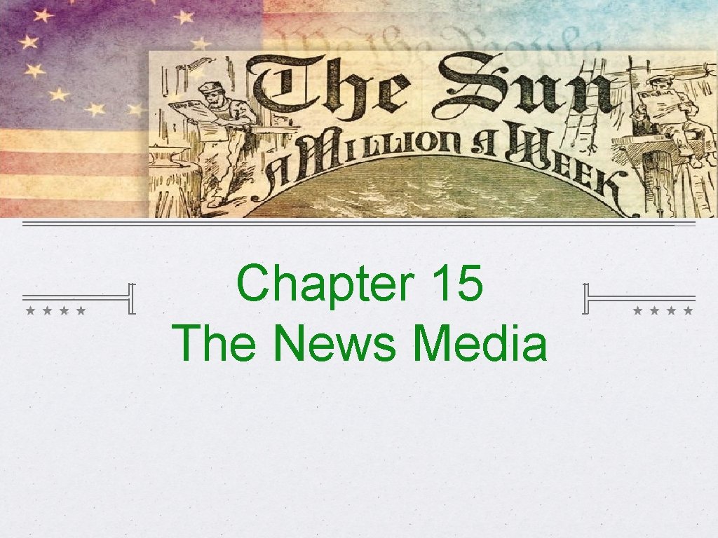 Chapter 15 The News Media 