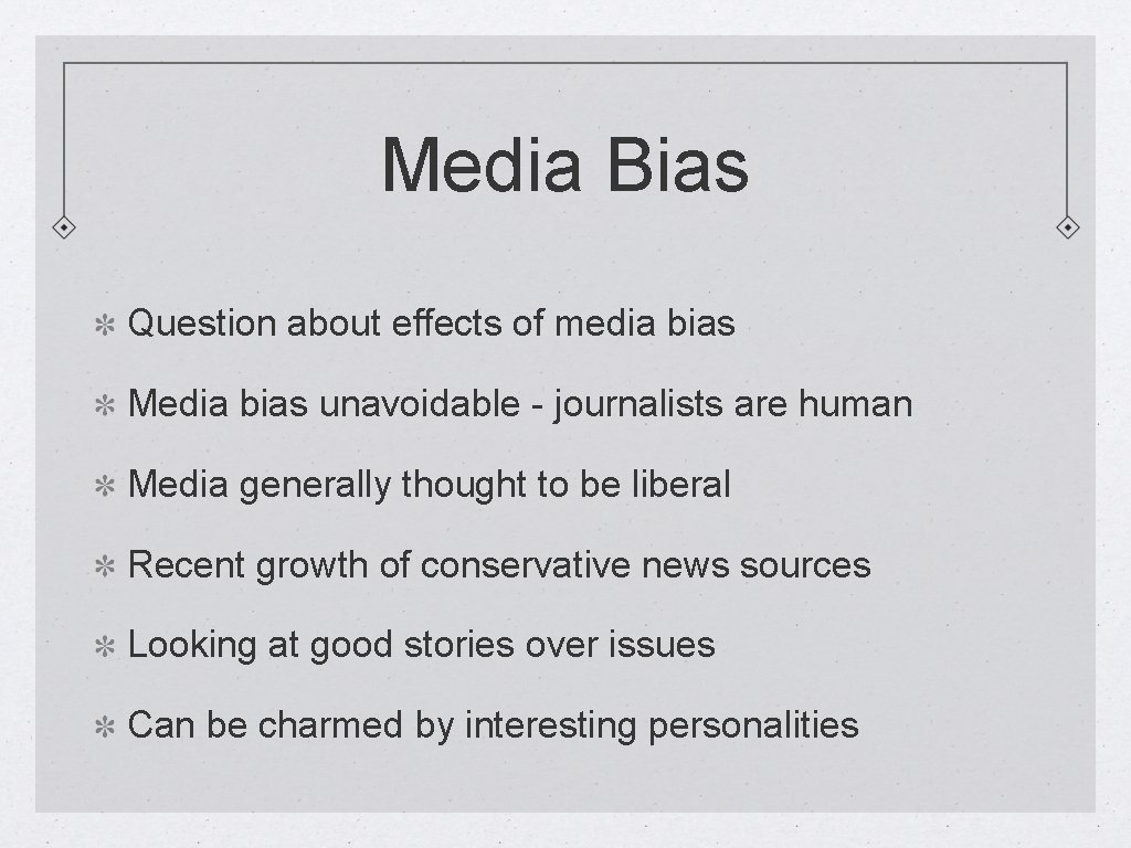 Media Bias Question about effects of media bias Media bias unavoidable - journalists are