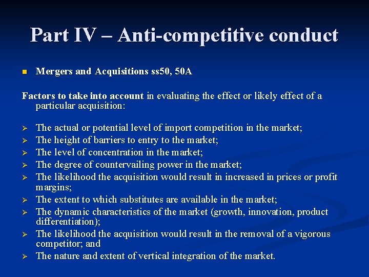 Part IV – Anti competitive conduct n Mergers and Acquisitions ss 50, 50 A