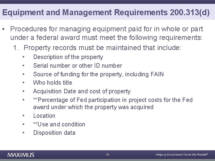 Equipment and Management Requirements 200. 313(d) • Procedures for managing equipment paid for in