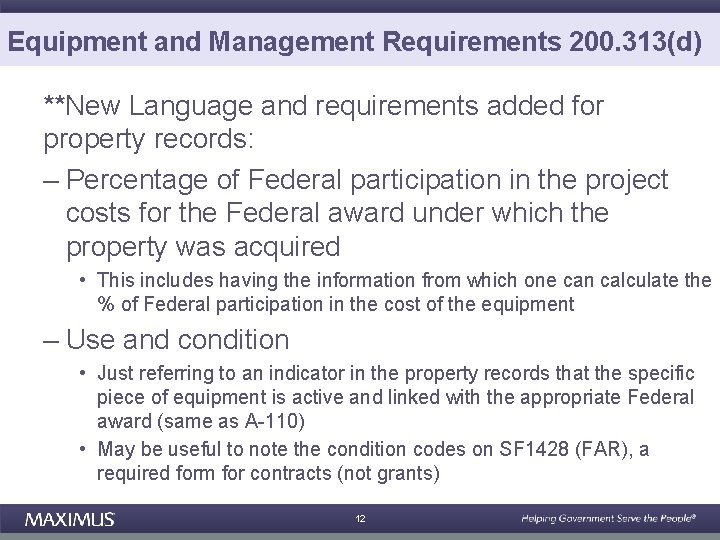 Equipment and Management Requirements 200. 313(d) **New Language and requirements added for property records: