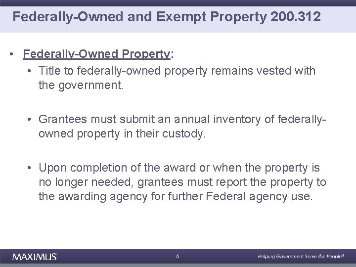 Federally-Owned and Exempt Property 200. 312 • Federally-Owned Property: • Title to federally-owned property