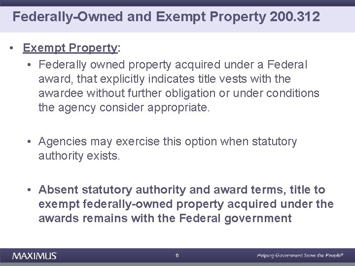 Federally-Owned and Exempt Property 200. 312 • Exempt Property: • Federally owned property acquired
