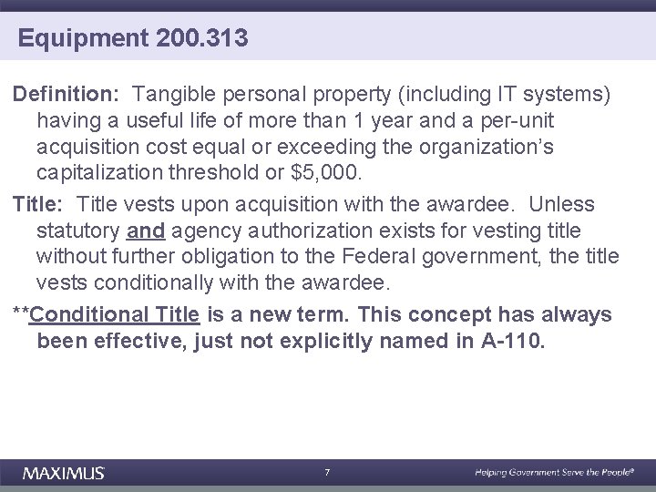 Equipment 200. 313 Definition: Tangible personal property (including IT systems) having a useful life