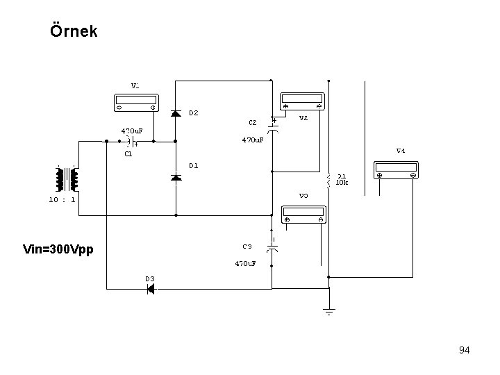Örnek Vin=300 Vpp 94 