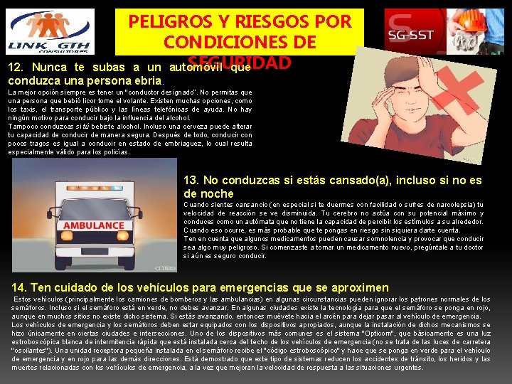 PELIGROS Y RIESGOS POR CONDICIONES DE SEGURIDAD 12. Nunca te subas a un automóvil