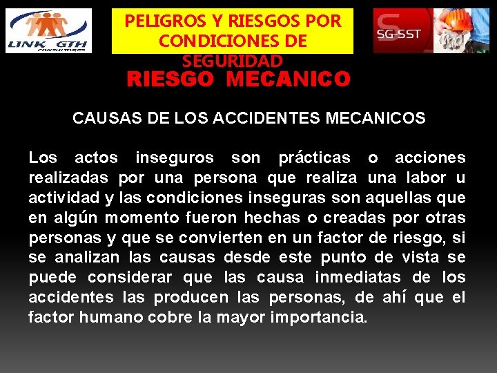 PELIGROS Y RIESGOS POR CONDICIONES DE SEGURIDAD RIESGO MECANICO CAUSAS DE LOS ACCIDENTES MECANICOS