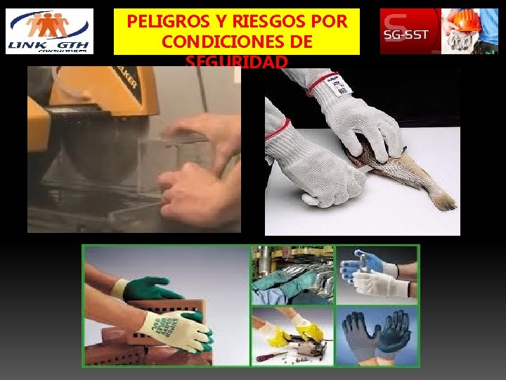 PELIGROS Y RIESGOS POR CONDICIONES DE SEGURIDAD 