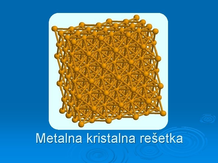 Metalna kristalna rešetka 