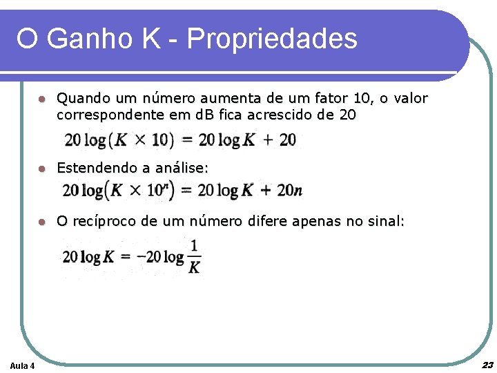 O Ganho K - Propriedades Aula 4 l Quando um número aumenta de um