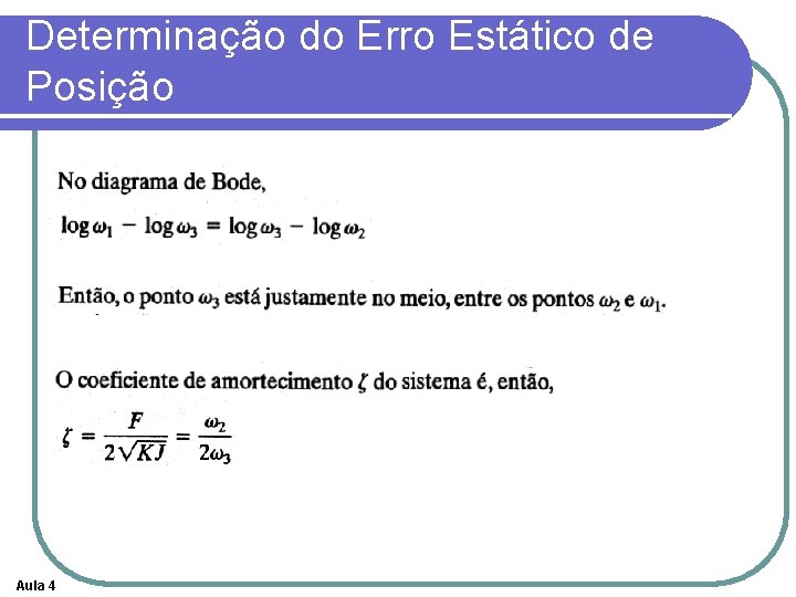 Determinação do Erro Estático de Posição Aula 4 