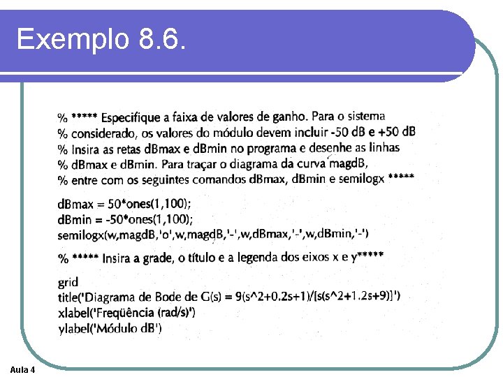 Exemplo 8. 6. Aula 4 