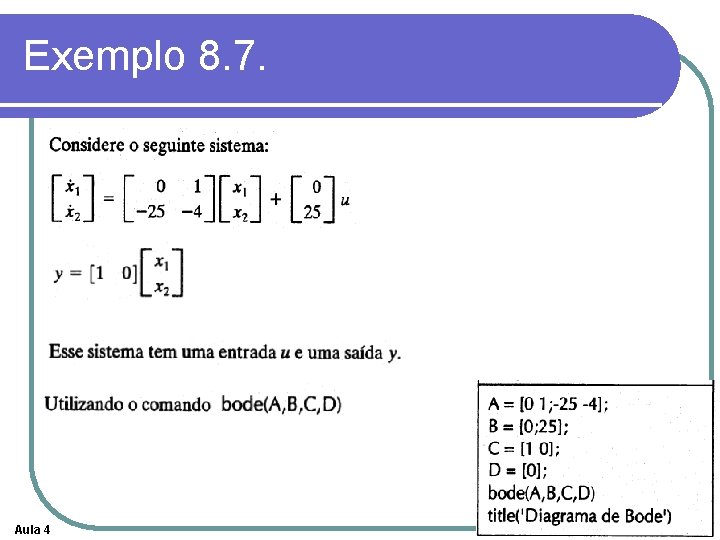 Exemplo 8. 7. Aula 4 